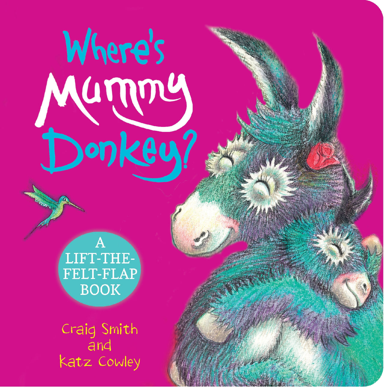 Whereâ??s Mummy Donkey? (a Lift-the-flap Book)