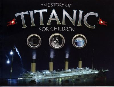 The Story Of The Titanic For Children