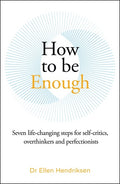 How To Be Enough