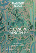 Flamingo Estate Pleasure Principles