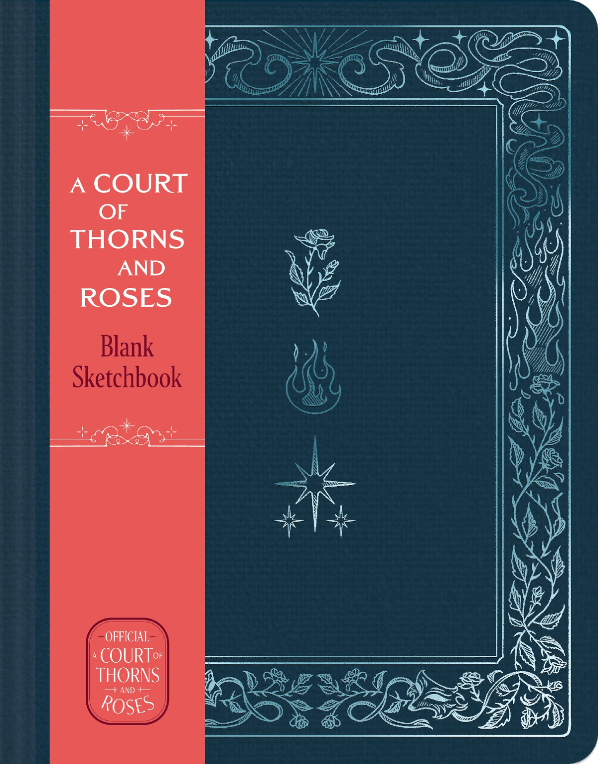 Court Of Thorns And Roses Official Sketchbook (flowers, Flames, And Stars)