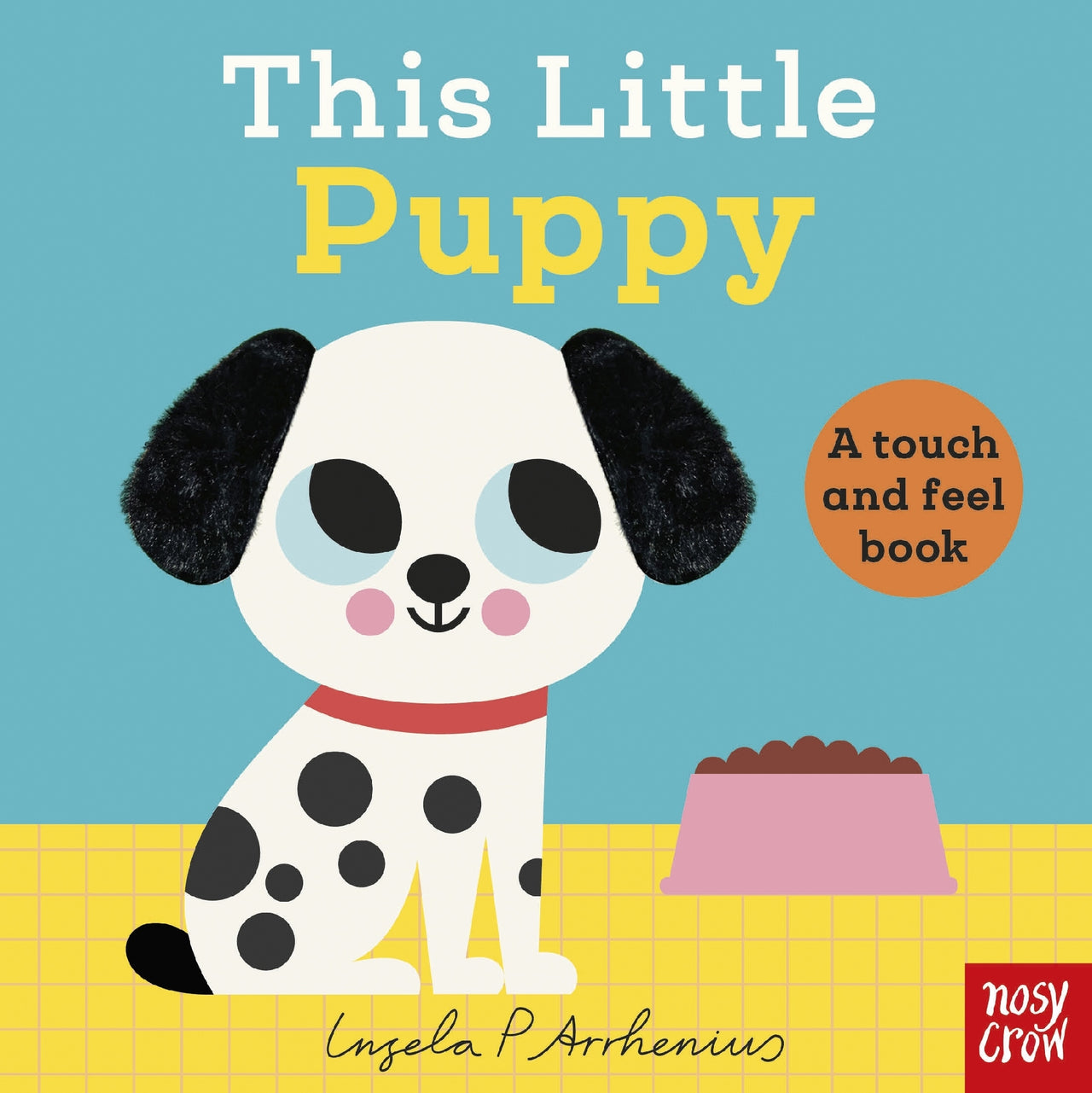 This Little Puppy (a Touch And Feel Book)