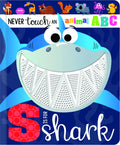 S Is For Shark (never Touch An Animal Abc)
