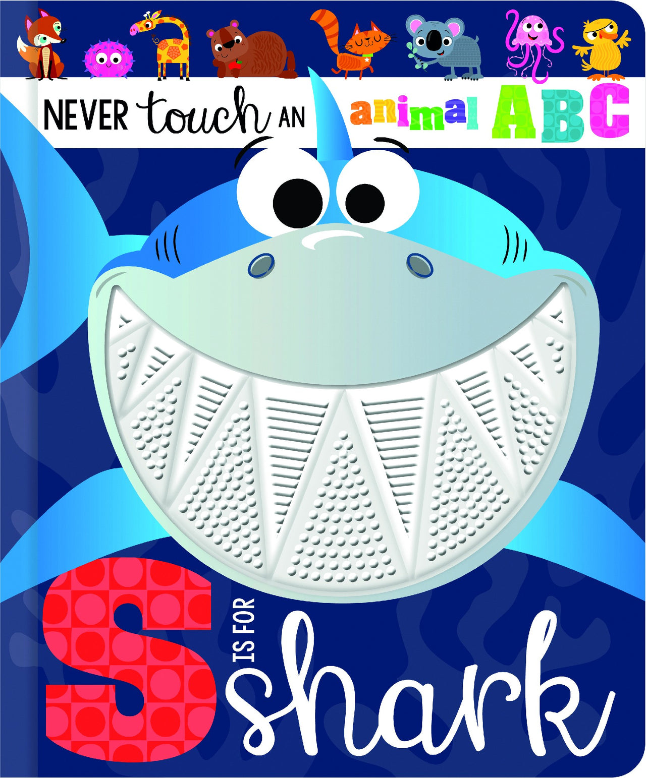 S Is For Shark (never Touch An Animal Abc)