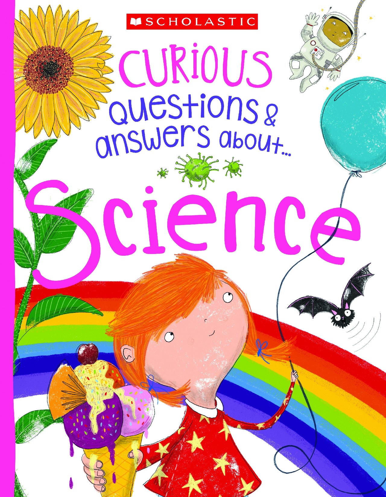 Curious Questions & Answers About... Science (miles Kelly)