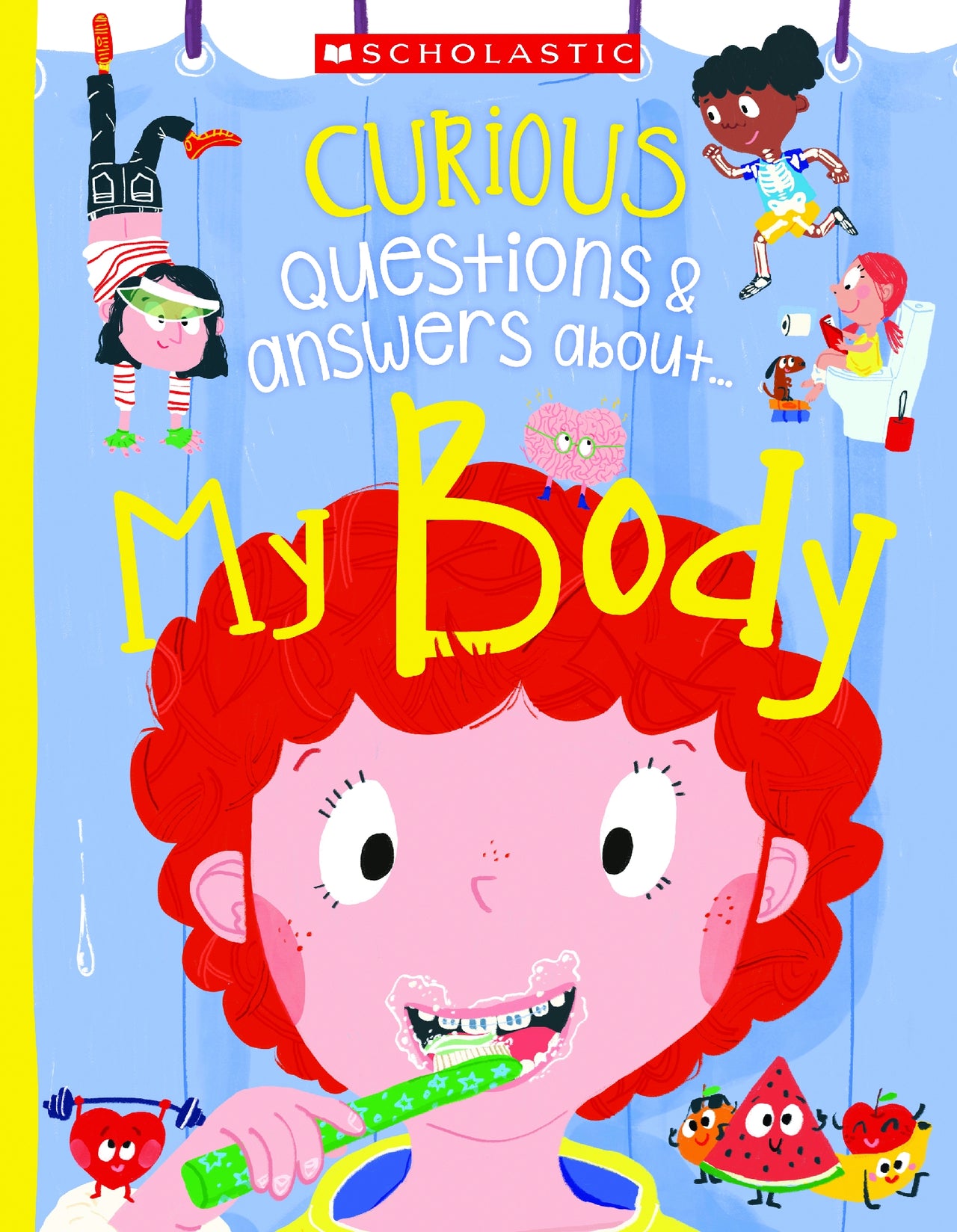 Curious Questions & Answers About... My Body (miles Kelly)