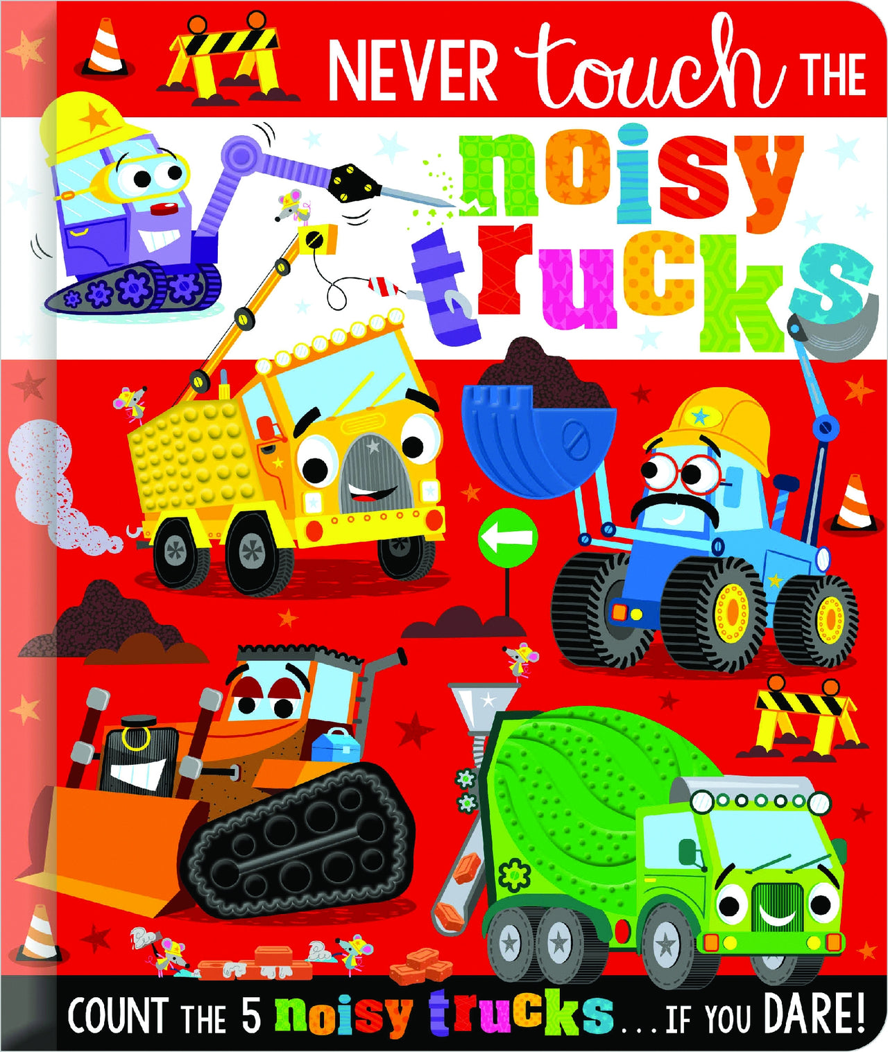 Never Touch The Noisy Trucks