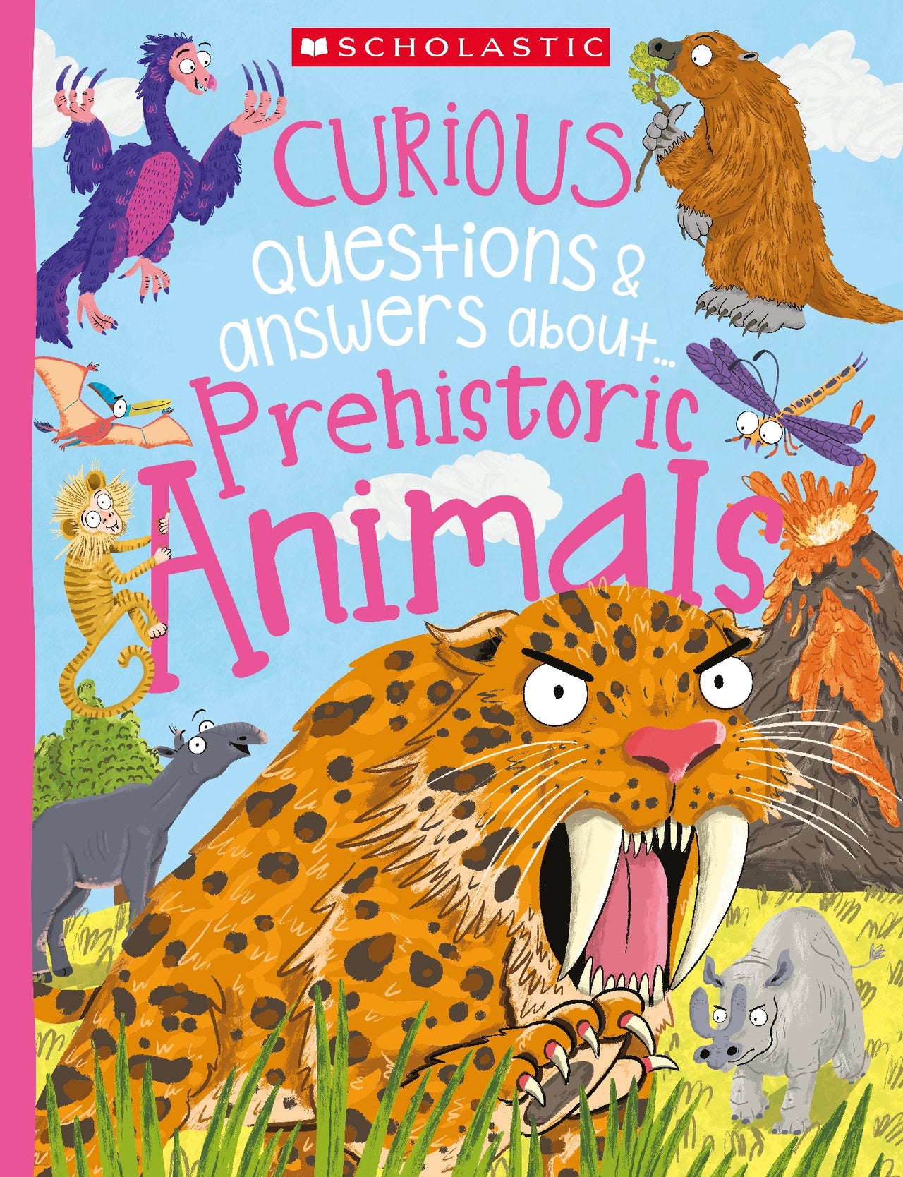 Curious Questions & Answers About... Prehistoric Animals (miles Kelly)