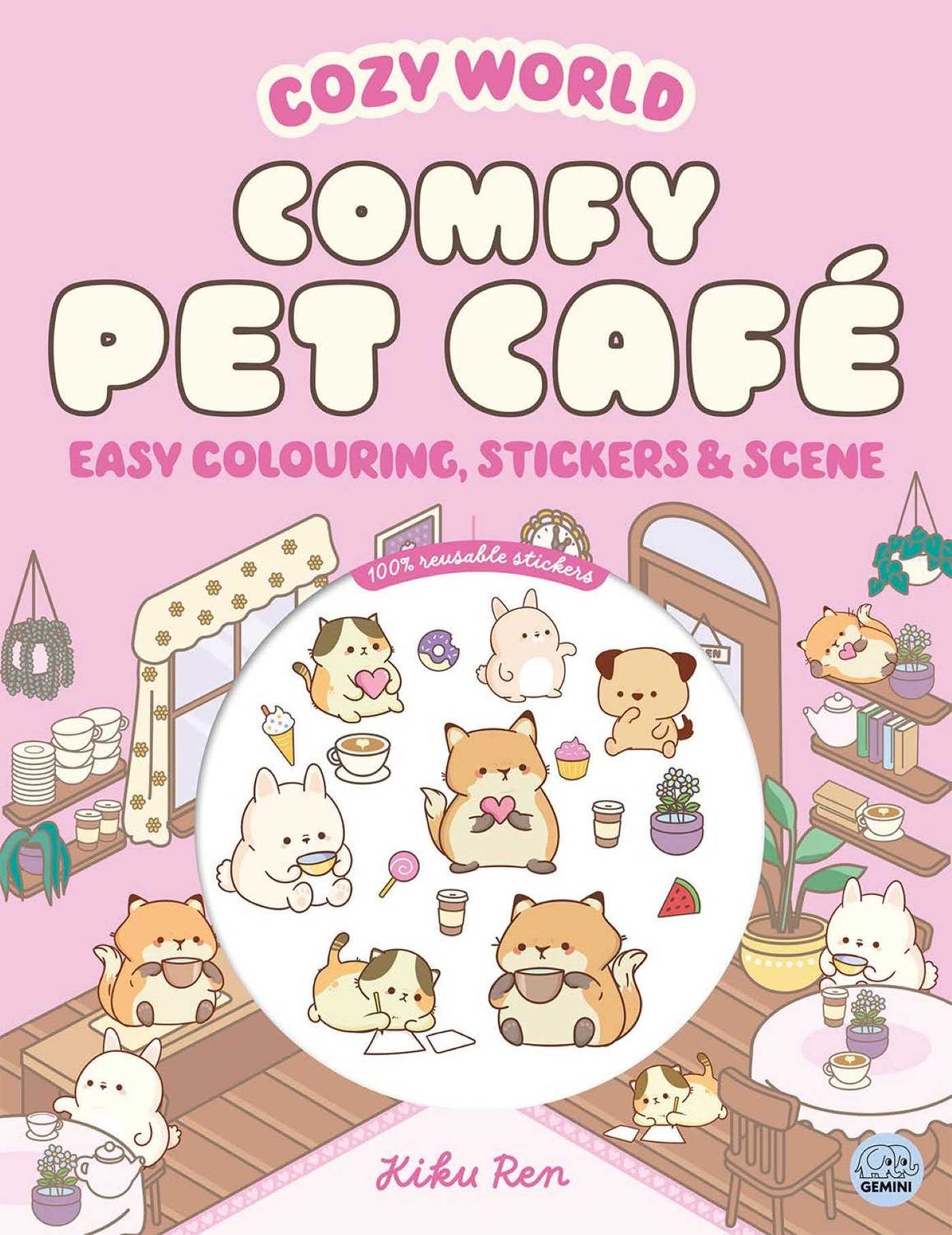 Cozy World Comfy Pet CafÃ©: Easy Colouring And Sticker Scene For Teens, Young Adults And Adults