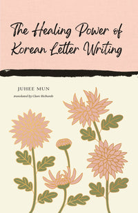 Thumbnail for The Healing Power Of Korean Letter Writing