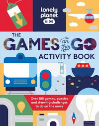 Lonely Planet Kids The Games On The Go Activity Book