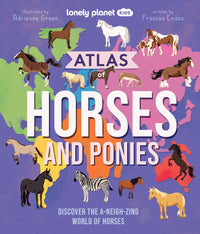 Thumbnail for Lonely Planet Kids Atlas Of Horses And Ponies