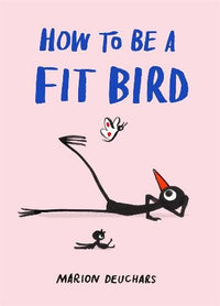 Thumbnail for How To Be A Fit Bird