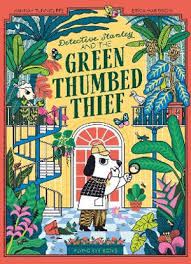 Detective Stanley And The Green Thumbed Thief