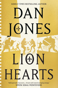 Thumbnail for Lion Hearts: The Unmissable Conclusion To The Essex Dogs Trilogy From Sunday Times Bestseller, Dan Jones