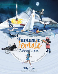 Thumbnail for Fantastic Female Adventurers: Truly Amazing Tales Of Women Exploring The World