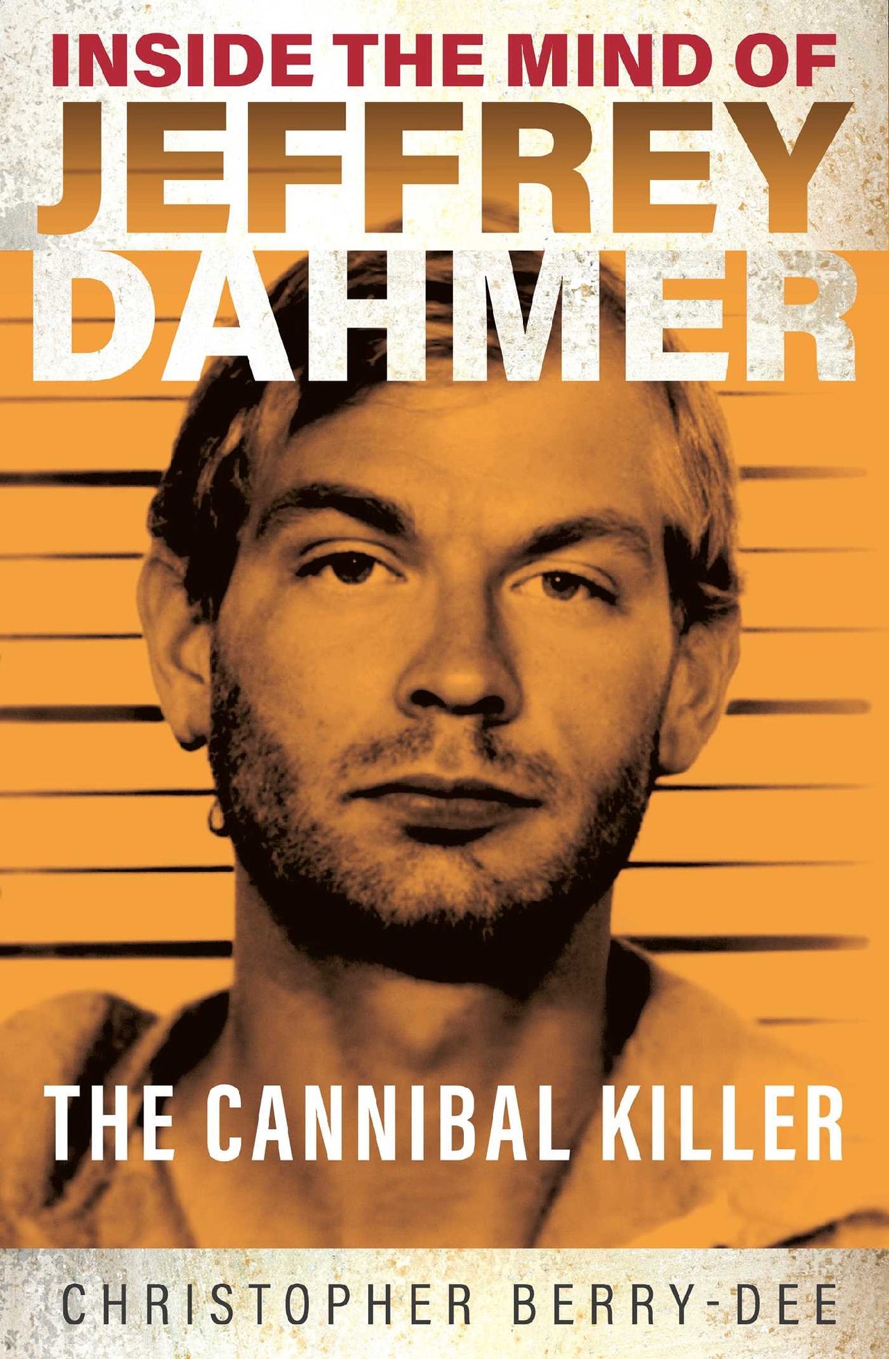 Inside The Mind Of Jeffrey Dahmer