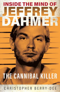 Thumbnail for Inside The Mind Of Jeffrey Dahmer