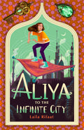 Aliya To The Infinite City (aliya #1)
