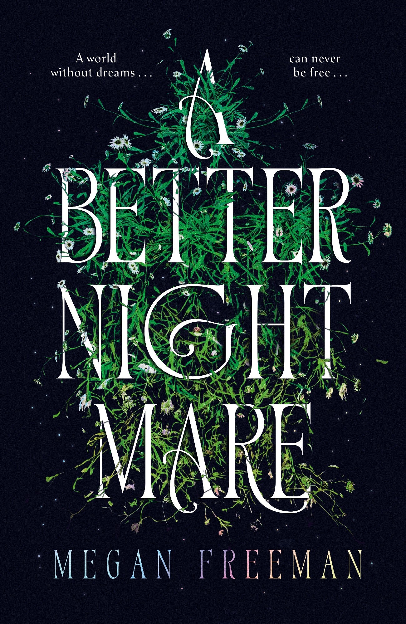 A Better Nightmare