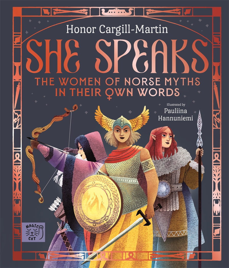 She Speaks: The Women Of Norse Myths In Their Own Words