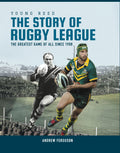 The Story Of Rugby League
