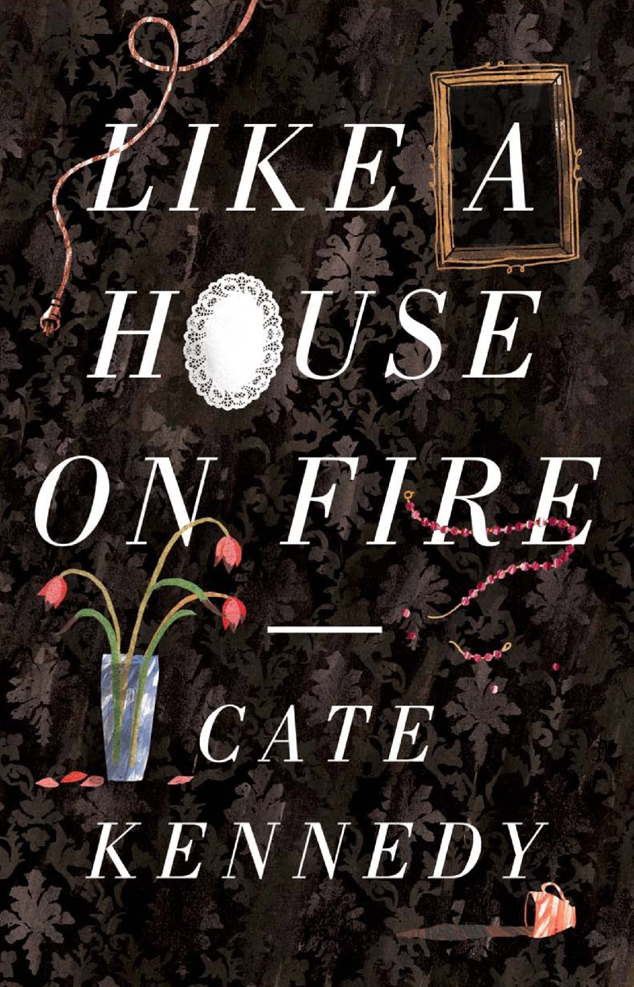 Like A House On Fire