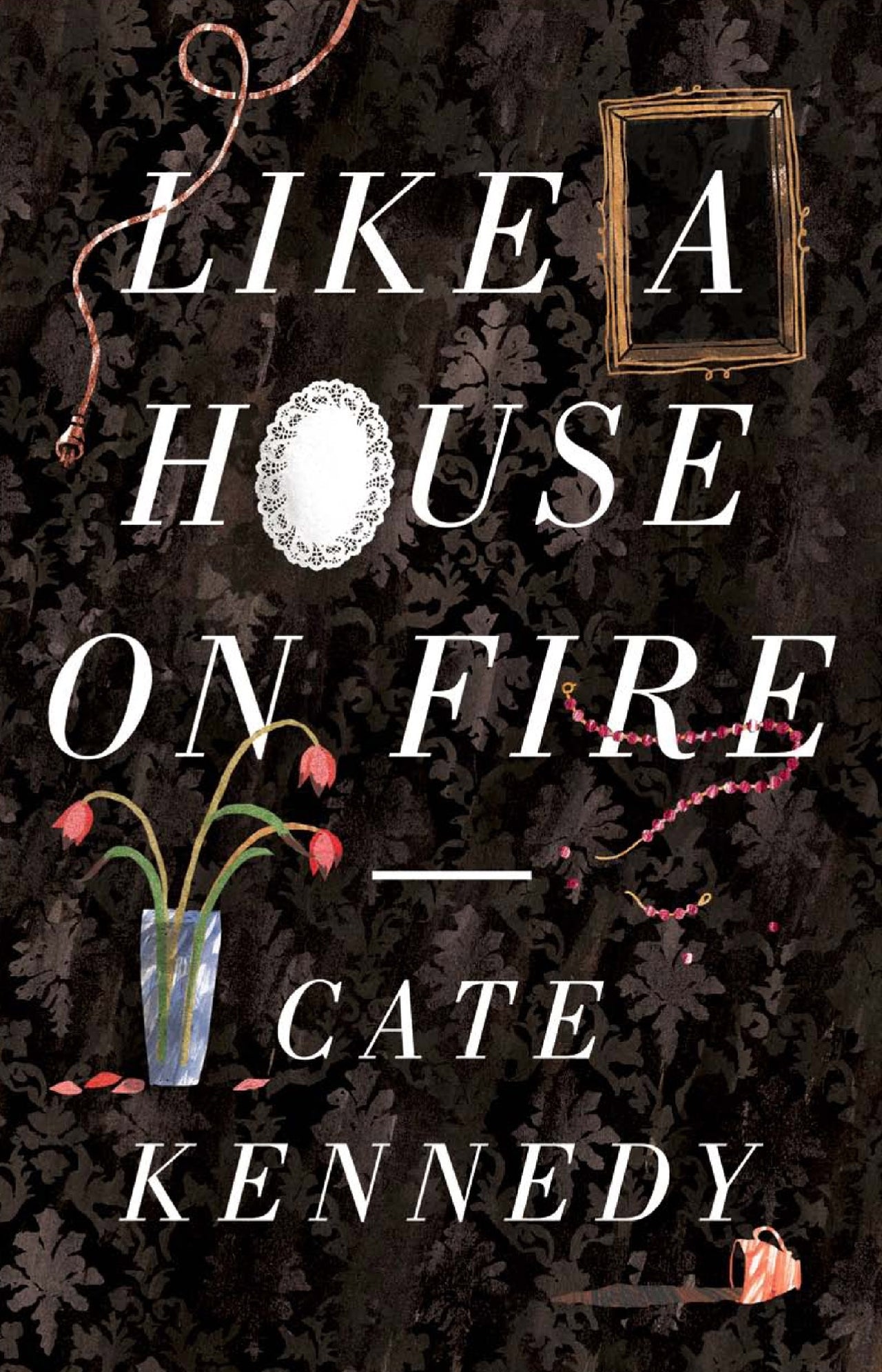 Like A House On Fire