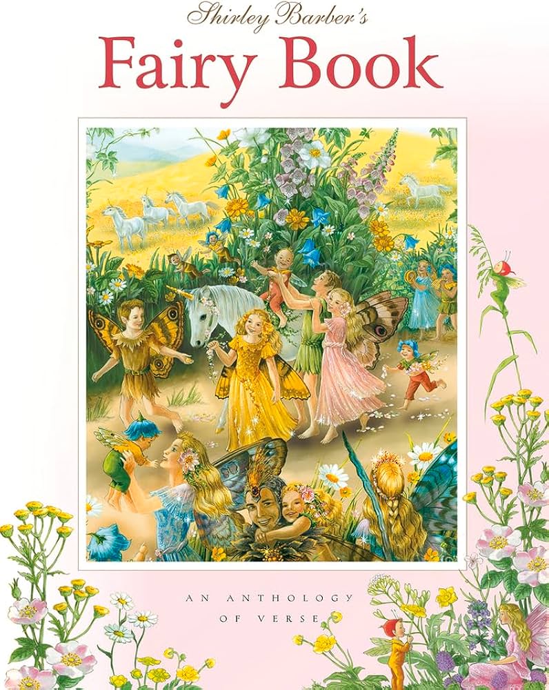 Shirley Barber's Fairy Book: An Anthology Of Verse