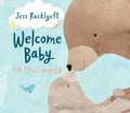 Welcome, Baby, To This World