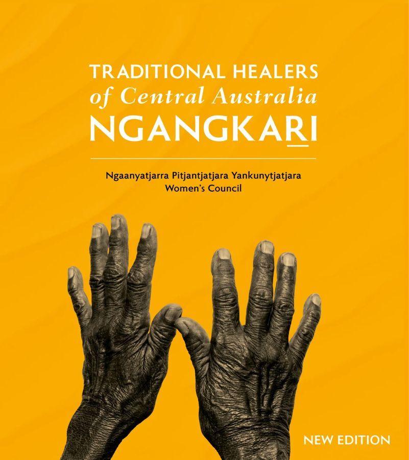 Traditional Healers Of Central Australia: Ngangkari