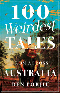 Thumbnail for 100 Weirdest Tales From Across Australia