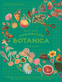 Thumbnail for Cut-out Curiosities Botanica: A Collage Book