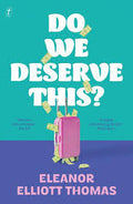 Do We Deserve This?