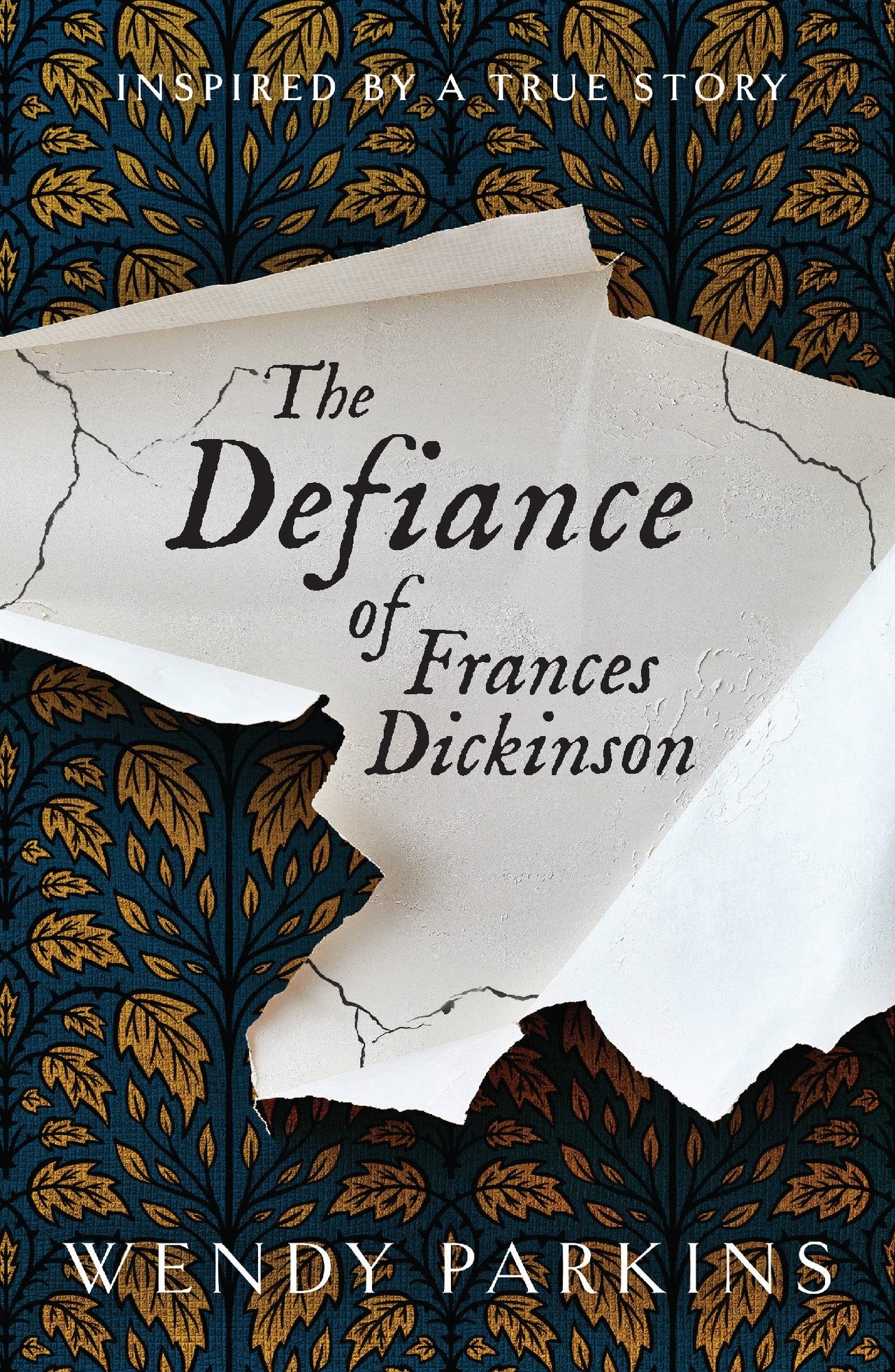 The Defiance Of Frances Dickinson