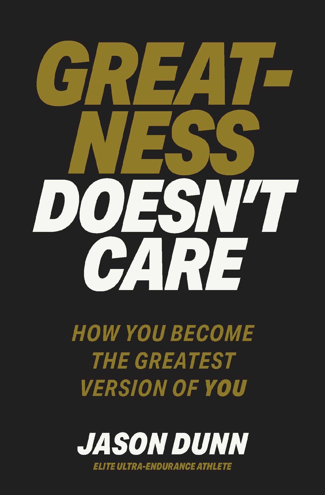 Greatness Doesn't Care