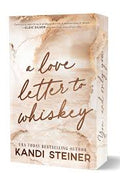 A Love Letter To Whiskey