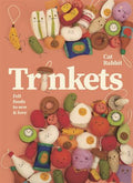 Trinkets: Felt Food To Sew And Love