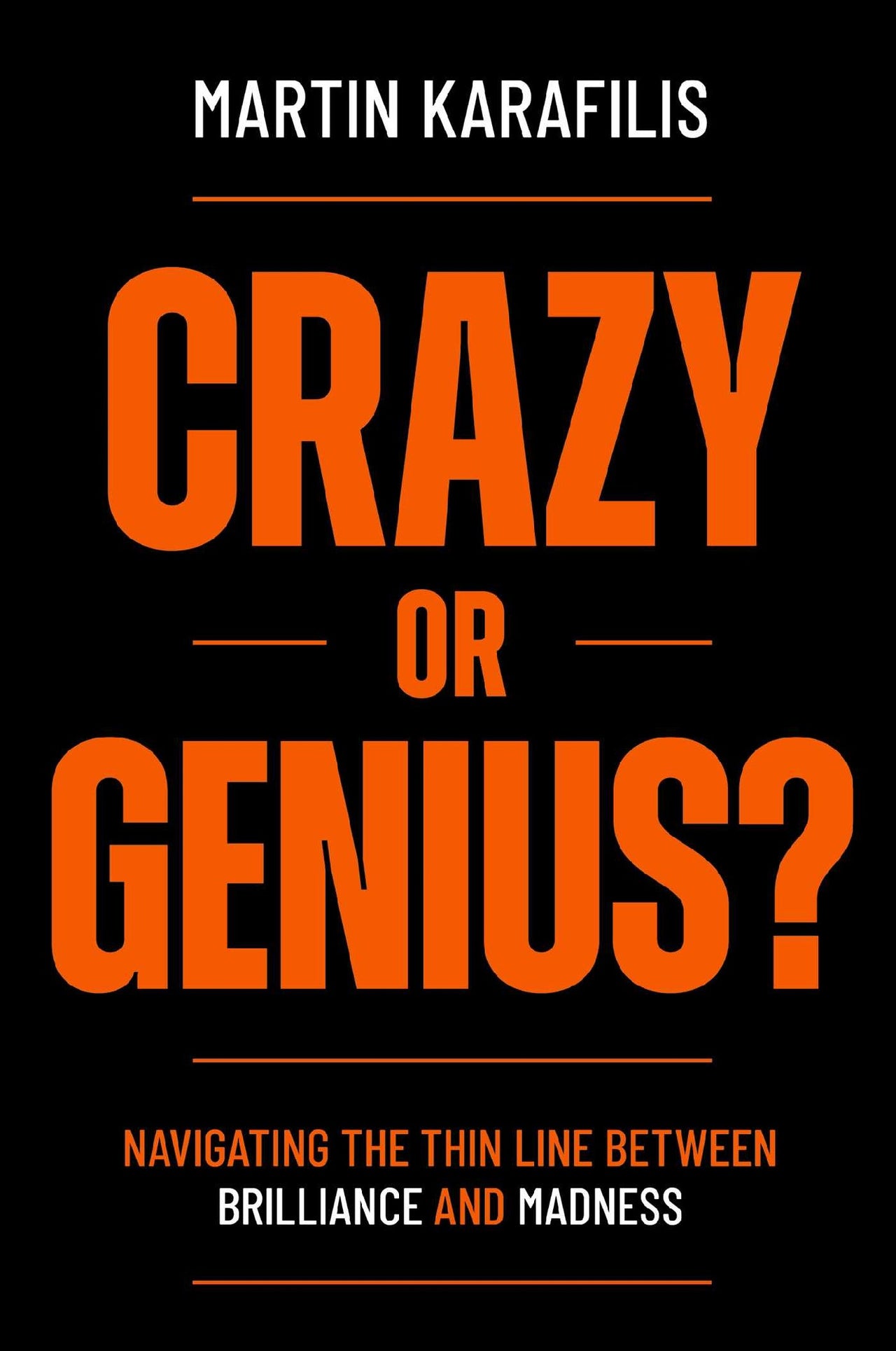 Crazy Or Genius?