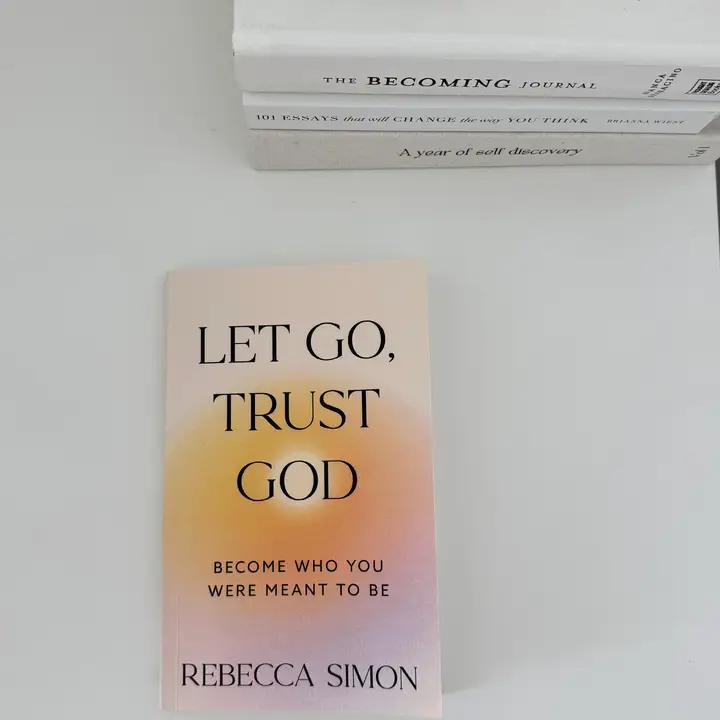 Let Go, Trust God: Become Who You Were Meant To Be (book) | Default