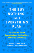 The Buy Nothing, Get Everything Plan