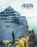 Hidden Tracks, The: Hiking Adventures Off The Beaten Path