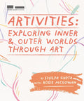 Artivities: Exploring Inner & Outer World