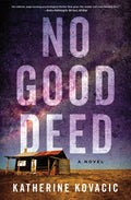 No Good Deed