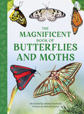 The Magnificent Book Of Butterflies & Moths