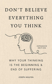 Thumbnail for Don't Believe Everything You Think (expanded Edition)