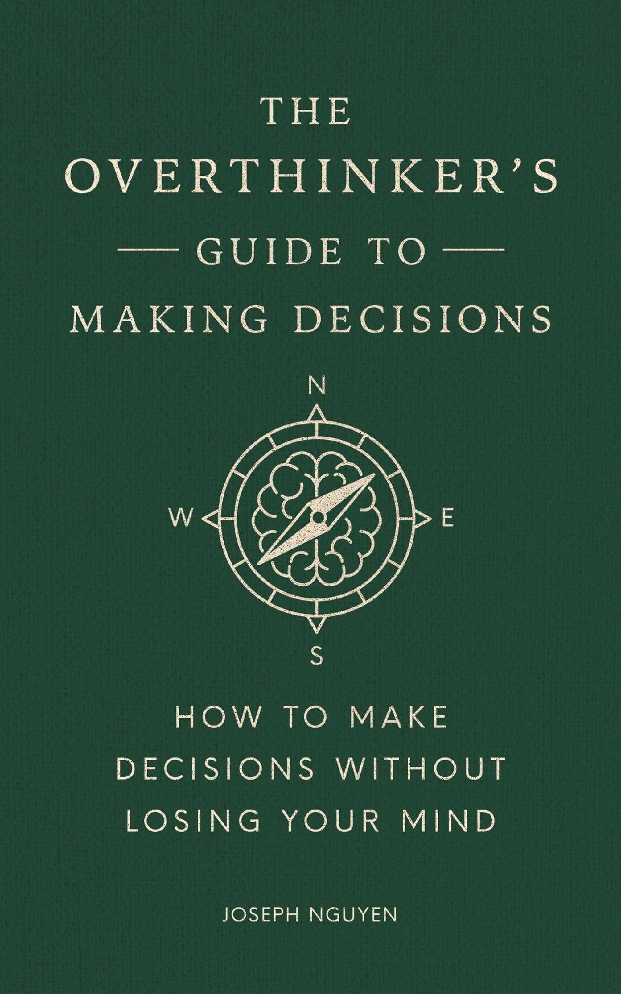 The Overthinker's Guide To Making Decisions