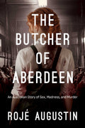 Butcher Of Aberdeen