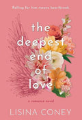 The Deepest End Of Love
