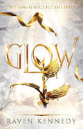 Glow (#4 The Plated Prisoner)